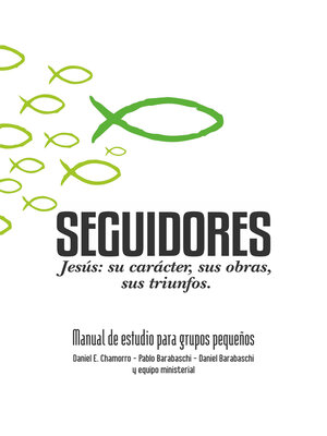 cover image of Seguidores: Jesús: Su Carácter, Sus Obras, Sus Triunfos.